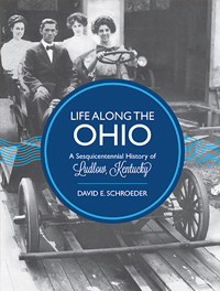 Life Along the Ohio: A Sesquicentennial History of Ludlow, Kentucky