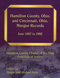 Hamilton County, Ohio, and Cincinnati, Ohio, Morgue Records, June 1887 to 1992