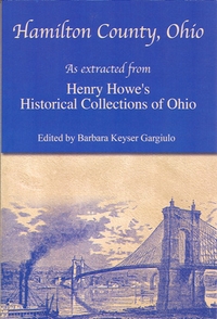 Hamilton County, Ohio; As Extracted From Henry Howe’s Historical Collections of Ohio