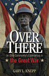 Show product details for Over There: An Ohio Community's Experiences in the Great War