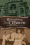 Show product details for Remembering the O'Briens of Springfield, Ohio