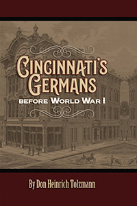Cincinnati's Germans Before World War I (Hardbound)