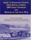 Show product details for Index to Hamilton County, Ohio, Special Census: 1890 Union Veterans & Widows of the Civil War