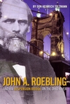 Show product details for John A. Roebling and His Suspension Bridge on the Ohio River