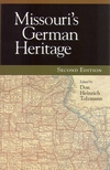 Show product details for Missouri’s German Heritage, 2nd Edition