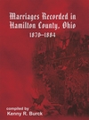 Show product details for Marriages Recorded in Hamilton County, Ohio, 1870-1884: Probate Court Original Marriage Licenses and Returns, Probate Court Restored Marriage Licenses and Returns, and Probate Court Catholic Marriage Banns