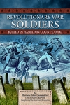 Show product details for Revolutionary War Soldiers Buried in Hamilton County, Ohio