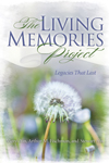 The Living Memories Project: Legacies That Last