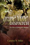 Show product details for Grapevine Dispatch: The Voice of Antislavery Messages