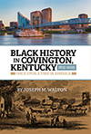 Show product details for Black History in Covington, Kentucky, 1815-2025: Once Upon a Time in America