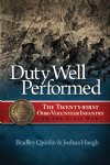 Show product details for Duty Well Performed: The Twenty-first Ohio Volunteer Infantry in the Civil War