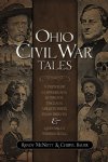 Show product details for Ohio Civil War Tales: A Primer of Copperheads, Hotheads, Tinclads, Abolitionists, Train Thieves, and Quantrill’s Missing Skull